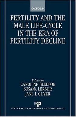 Fertility and the Male Life Cycle in the Era of Fertility Decline