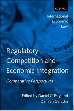 Regulatory Competition and Economic Integration