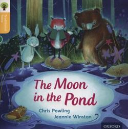 Oxford Reading Tree Traditional Tales: Level 5: The Moon in the Pond