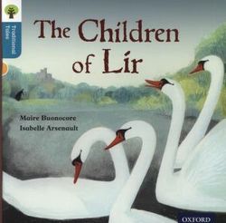 Oxford Reading Tree Traditional Tales: Level 9: The Children of Lir