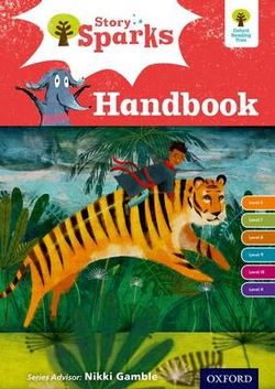 Oxford Reading Tree Story Sparks: Oxford Levels 6-11: Handbook