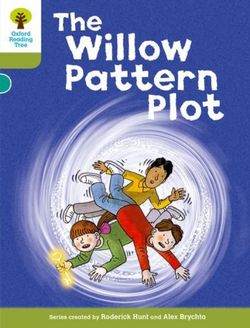 Oxford Reading Tree: Stage 7: Stories: the Willow Pattern Plot