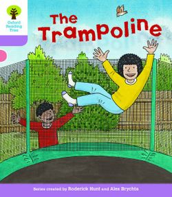 Oxford Reading Tree: Level 1+: Decode and Develop: The Trampoline