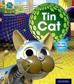 Project X: Alien Adventures: Pink: Tin Cat