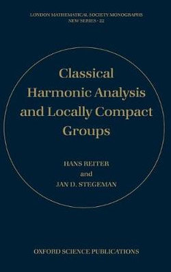 Classical Harmonic Analysis and Locally Compact Groups