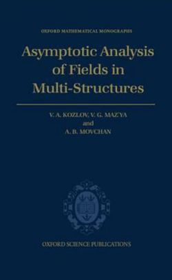 Asymptotic Analysis of Fields in Multi-structures