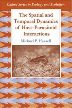 The Spatial and Temporal Dynamics of Host-Parasitoid Interactions