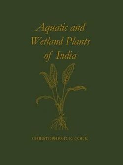 Aquatic and Wetland Plants of India