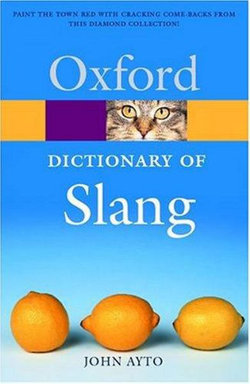 The Oxford Dictionary of Slang