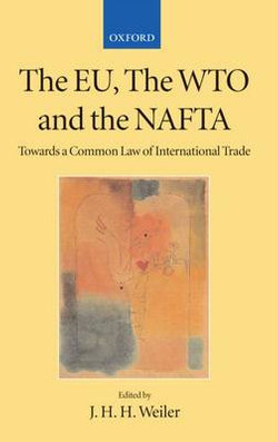 The EU, the WTO, and the NAFTA