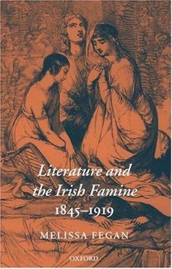 Literature and the Irish Famine 1845-1919