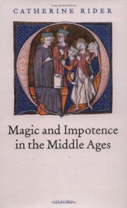 Magic and Impotence in the Middle Ages