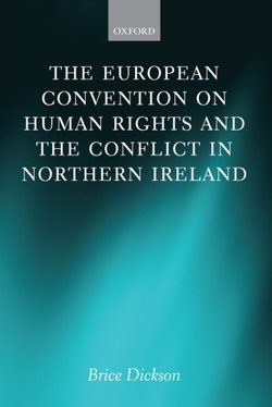 The European Convention on Human Rights and the Conflict in Northern Ireland