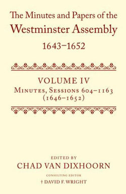 The Minutes and Papers of the Westminster Assembly, 1643-1652