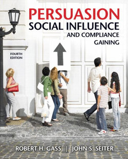 Persuasion, Social Influence, and Compliance Gaining