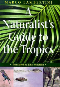 A Naturalist's Guide to the Tropics