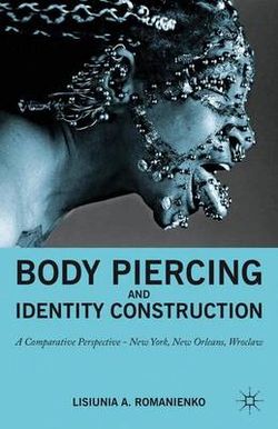 Body Piercing and Identity Construction