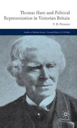 Thomas Hare and Political Representation in Victorian Britain