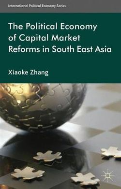 The Political Economy of Capital Market Reforms in Southeast Asia