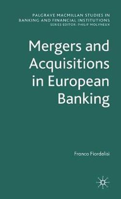 Mergers and Acquisitions in European Banking