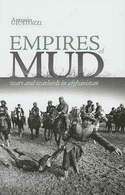Empires of Mud:n Afghanistan 2002-2007