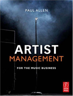 Artist Management for the Music Business