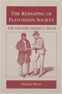 The Reshaping of Plantation Society
