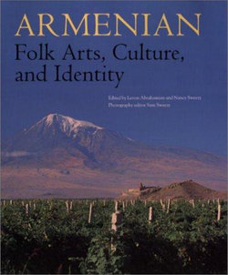 Armenian Folk Arts, Culture, and Identity