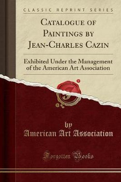 Catalogue of Paintings by Jean-Charles Cazin