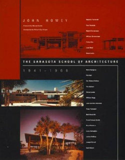 The Sarasota School of Architecture, 1941-1966