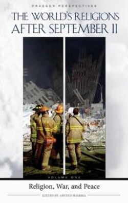 The World's Religions after September 11 [4 volumes]