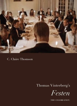 Thomas Vinterberg's Festen (The Celebration)