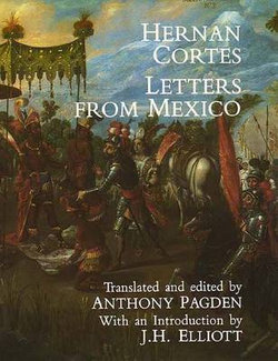 Hernan Cortes - Letters from Mexico