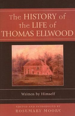 The History of the Life of Thomas Ellwood