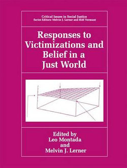 Responses to Victimizations and Belief in a Just World