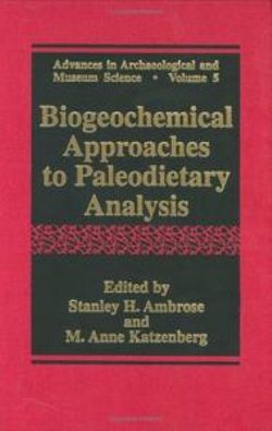 Biogeochemical Approaches to Paleodietary Analysis