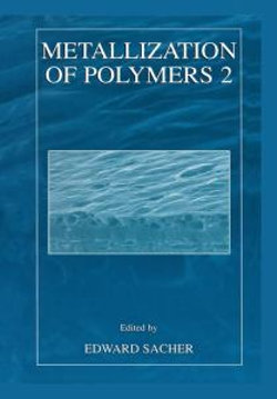 Metallization of Polymers 2