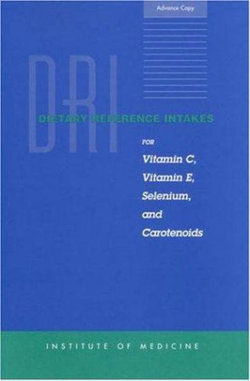 Dietary Reference Intakes for Vitamin C, Vitamin E, Selenium, and Carotenoids