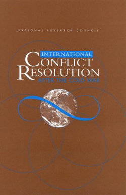 International Conflict Resolution After the Cold War