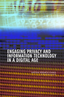 Engaging Privacy and Information Technology in a Digital Age