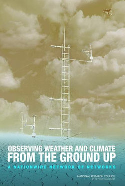 Observing Weather and Climate from the Ground Up