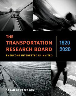 The Transportation Research Board, 1920?2020