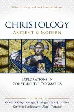 Christology, Ancient and Modern