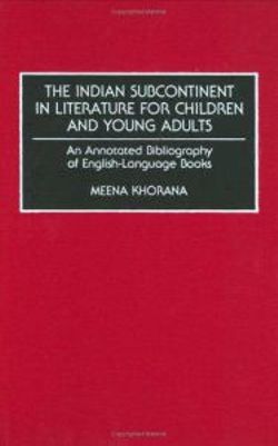 The Indian Subcontinent in Literature for Children and Young Adults