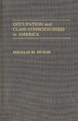 Occupation and Class Consciousness in America