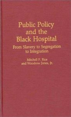 Public Policy and the Black Hospital