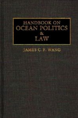 Handbook on Ocean Politics and Law