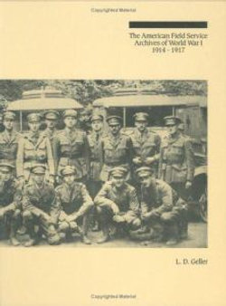 The American Field Service Archives of World War I, 1914-1917