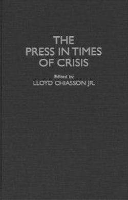 The Press in Times of Crisis