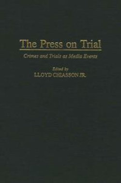 The Press on Trial